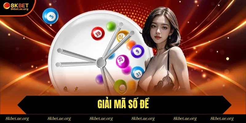 Top 4 Phương Pháp Giải Mã Số Đề Nhận Thưởng Lớn Năm 2025