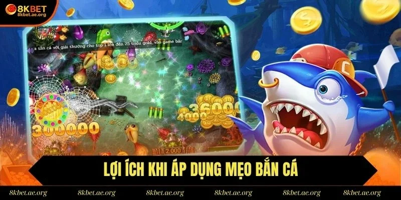 Mẹo bắn cá mang đến nhiều lợi ích cho người chơi